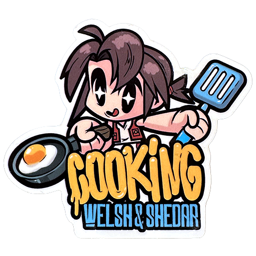 Welsh & Shedar - Cooking